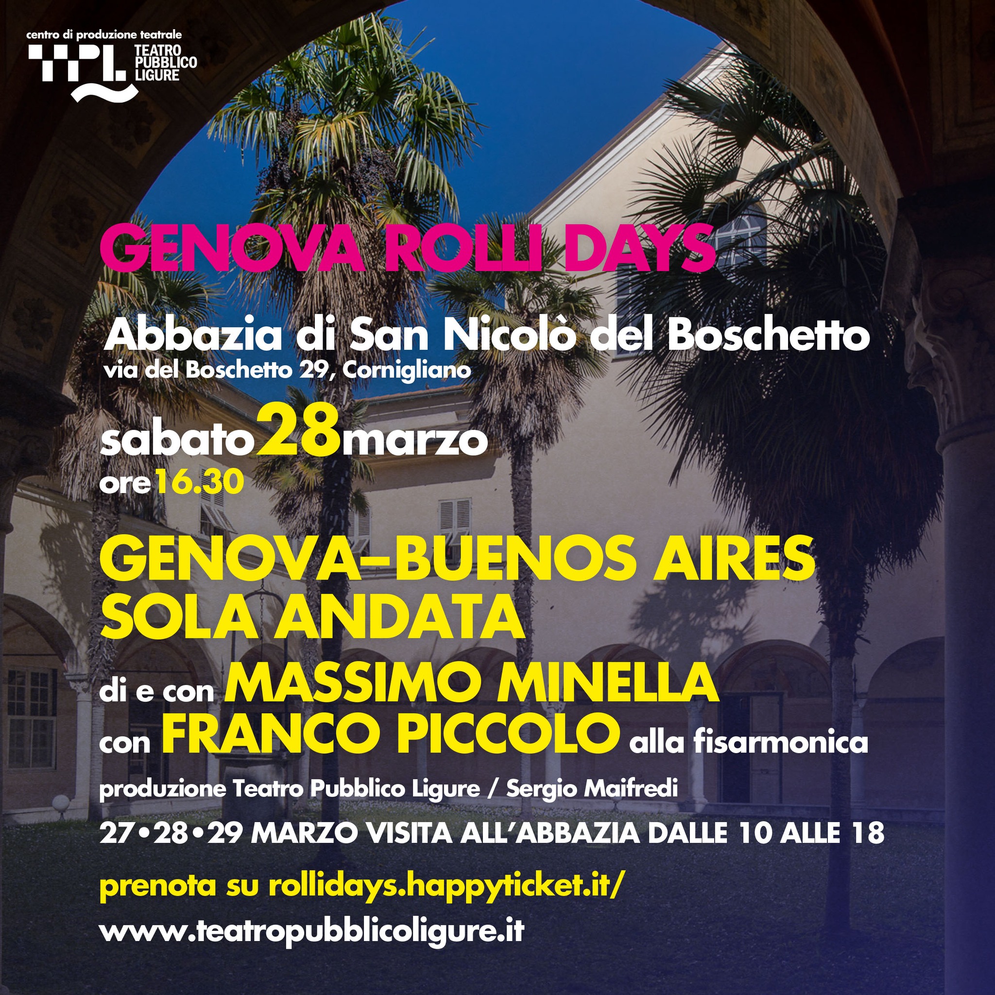 7 - Abbazia San Nicolò del Boschetto LO SPETTACOLO "Genova Buenos Aires solo andata. Il viaggio della famiglia Bergoglio"